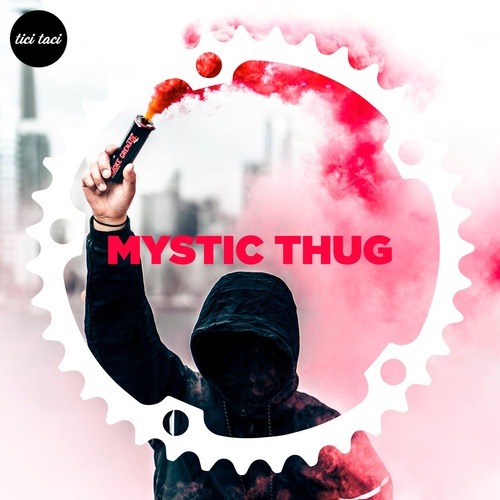 Mystic Thug - Mystic Thug [TICITACI068]